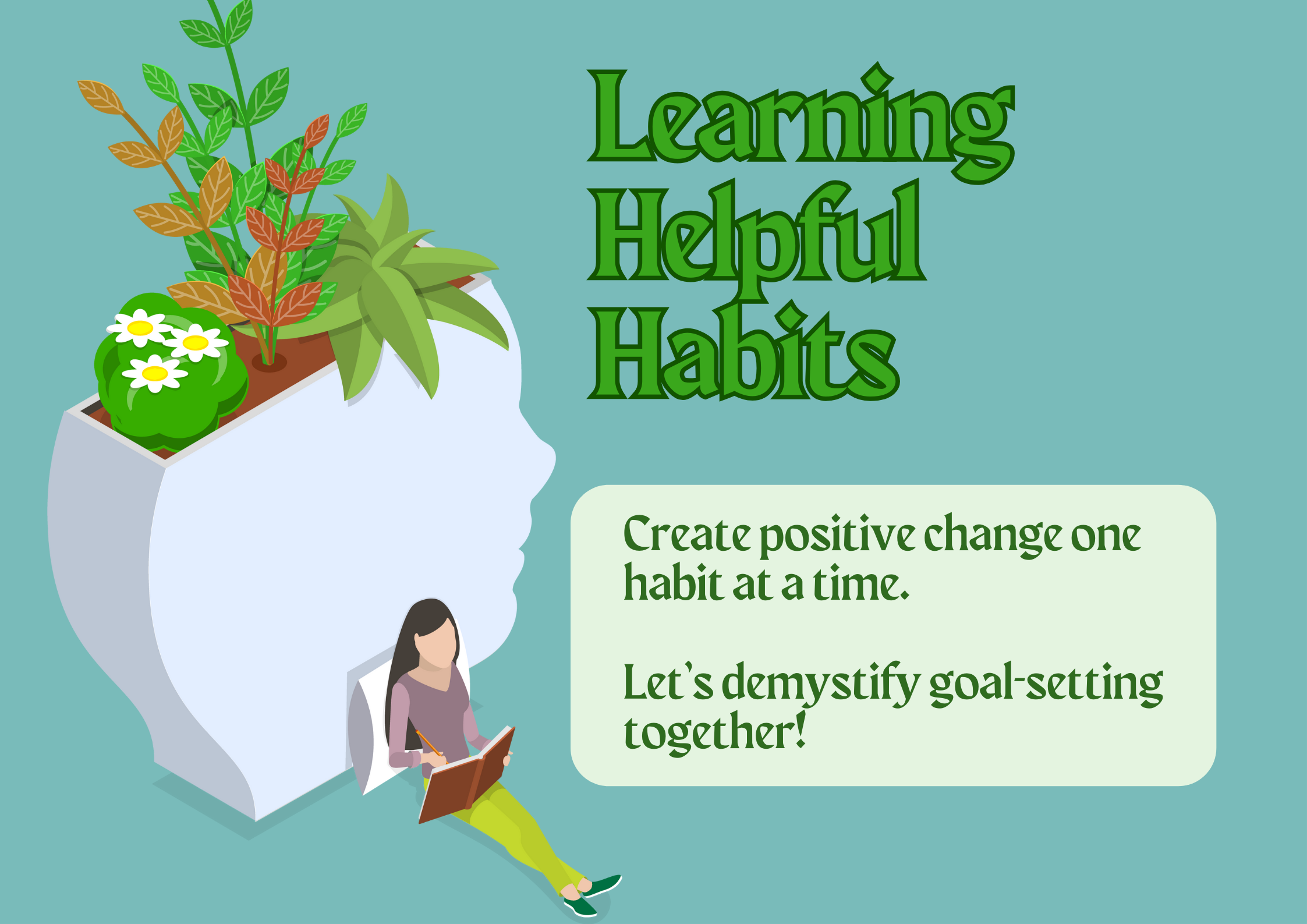 Learning Helpful Habits